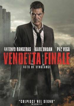 Vendetta finale - Acts of vengeance (2017)