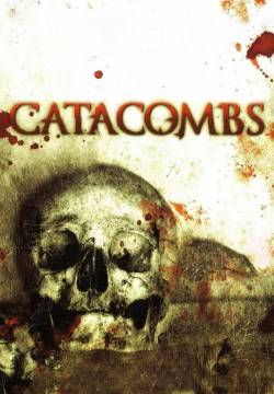 Catacombs - Il mondo dei morti (2007)