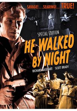 He Walked by Night - Egli camminava nella notte (1949)