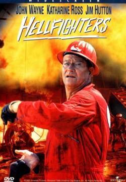 Hellfighters - Uomini d'amianto contro l'inferno (1968)
