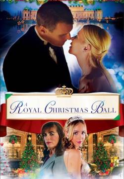 A Royal Christmas Ball - Il mio principe di Natale (2017)